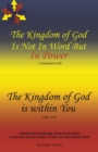 Image for Kingdom of God Is Not in Word, But in Power-the Kingdom of God Is Within You