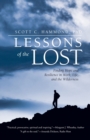 Image for Lessons of the Lost : Finding Hope and Resilience in Work, Life, and the Wilderness