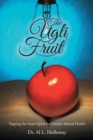 Image for Ugli Fruit: Tapping the Inner Spirit for Greater Mental Health