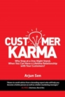 Image for Customer Karma : Why Stop at a One-Night Stand, When You Can Have a Lifetime Relationship with Your Customers?