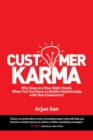 Image for Customer Karma: Why Stop at a One-night Stand, When You Can Have a Lifetime Relationship With Your Customers?