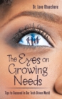 Image for Eyes On Growing Needs: Tips to Succeed in Our Tech-driven World