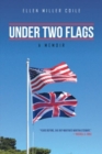 Image for Under Two Flags : A Memoir