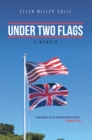 Image for Under Two Flags: A Memoir