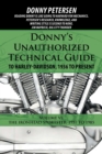 Image for Donny&#39;s Unauthorized Technical Guide to Harley-Davidson, 1936 to Present : Volume VI: The Ironhead Sportster: 1957 to 1985