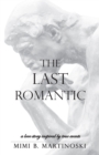 Image for Last Romantic: A Love Story Inspired By True Events