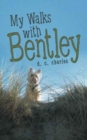 Image for My Walks with Bentley