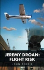 Image for Jeremy Droan : Flight Risk