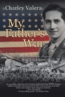 Image for My Father&#39;S War: Memories from Our Honored Wwii Soldiers
