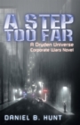Image for Step Too Far: A Dryden Universe Corporate Wars Novel