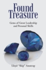 Image for Found Treasure: Gems of Great Leadership and Personal Skills