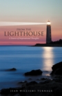 Image for From the Lighthouse: A Source of Inspirational Thoughts