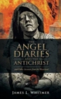 Image for The Angel Diaries and the Antichrist