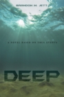 Image for Deep: A Novel Based on True Events