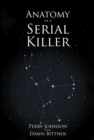 Image for Anatomy of a Serial Killer