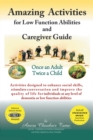 Image for Amazing Activities for Low Function Abilities: And Caregiver Guide
