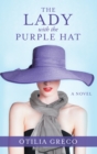 Image for Lady With the Purple Hat: A Novel