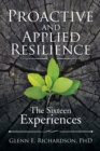 Image for Proactive and Applied Resilience : The Sixteen Experiences
