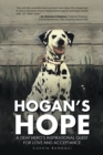 Image for Hogan&#39;s Hope: A Deaf Hero&#39;s Inspirational Quest for Love and Acceptance