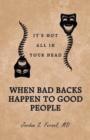 Image for When Bad Backs Happen to Good People