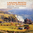 Image for Laguna Beach and the Greenbelt: Celebrating a Treasured Historical American Landscape