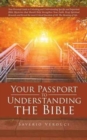 Image for Your Passport to Understanding the Bible