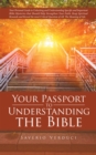 Image for Your Passport to Understanding the Bible