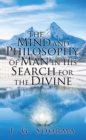 Image for Mind and Philosophy of Man in His Search for the Divine