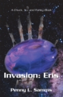 Image for Invasion: Eris: A Chuck, Yu, and Farley Book