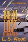 Image for Earth Lost Without Power: The Neutron Bomb