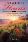 Image for Entwined Hearts: The Sunset of Alzheimer&#39;S Disease and More of Life&#39;S Realities