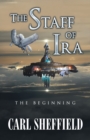 Image for The Staff of Ira : The Beginning