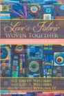 Image for Love&#39;s Fabric Woven Together: A Collection of Poems from Family