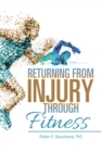 Image for Returning from Injury Through Fitness: A Memoir