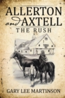 Image for Allerton and Axtell: The Rush