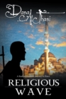 Image for Religious Wave: A Radical Islamist&#39;S Journey to Peace