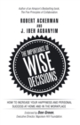 Image for Importance of Wise Decisions: How to Increase Your Happiness and Personal Success at Home and in the Workplace