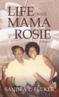 Image for Life With Mama Rosie: A Memoir