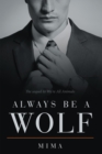 Image for Always Be a Wolf.