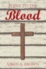 Image for Point to the Blood