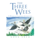 Image for Three Wees: A Magical Camping Adventure