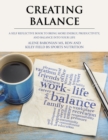 Image for Creating Balance: A Self Reflective Book to Bring More Energy, Productivity, and Balance into Your Life