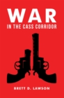 Image for War in the Cass Corridor