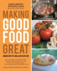 Image for Making Good Food Great : Umami and the Maillard Reaction
