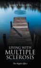 Image for Living with Multiple Sclerosis: The Ripple Effect