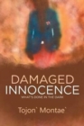 Image for Damaged Innocence : (What&#39;s Done In The Dark)