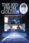 Image for Kid from Golden: From the Cotton Fields of Mississippi to Nasa Mission Control and Beyond (Second Edition)