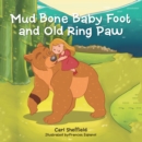 Image for Mud Bone Baby Foot and Old Ring Paw