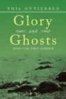 Image for Glory and Ghosts: Josh-The First Summer