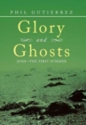 Image for Glory and Ghosts